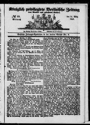 Königlich privilegirte Berlinische Zeitung von Staats- und gelehrten Sachen vom 21.03.1849