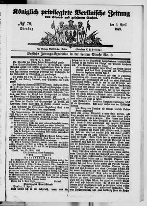 Königlich privilegirte Berlinische Zeitung von Staats- und gelehrten Sachen on Apr 3, 1849