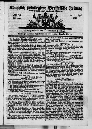 Königlich privilegirte Berlinische Zeitung von Staats- und gelehrten Sachen on Apr 11, 1849