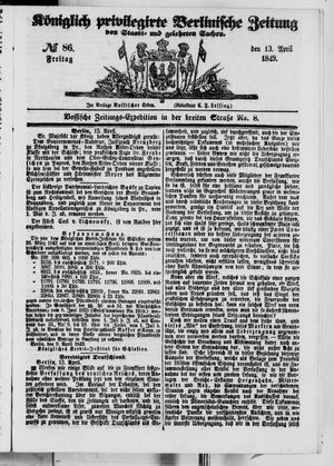 Königlich privilegirte Berlinische Zeitung von Staats- und gelehrten Sachen on Apr 13, 1849