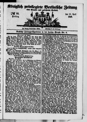 Königlich privilegirte Berlinische Zeitung von Staats- und gelehrten Sachen vom 20.04.1849