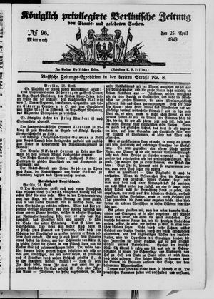 Königlich privilegirte Berlinische Zeitung von Staats- und gelehrten Sachen vom 25.04.1849
