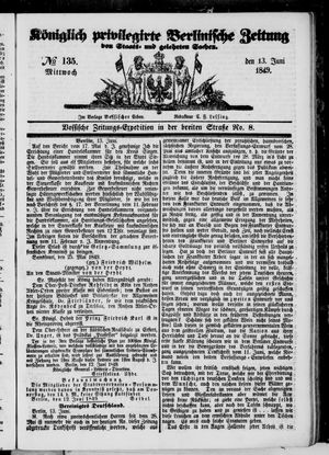 Königlich privilegirte Berlinische Zeitung von Staats- und gelehrten Sachen on Jun 13, 1849