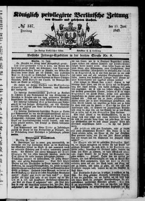 Königlich privilegirte Berlinische Zeitung von Staats- und gelehrten Sachen vom 15.06.1849