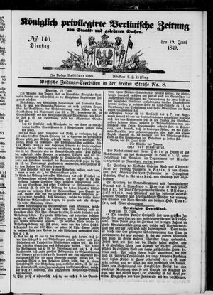 Königlich privilegirte Berlinische Zeitung von Staats- und gelehrten Sachen on Jun 19, 1849