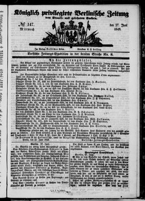 Königlich privilegirte Berlinische Zeitung von Staats- und gelehrten Sachen vom 27.06.1849