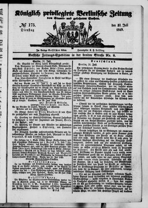 Königlich privilegirte Berlinische Zeitung von Staats- und gelehrten Sachen on Jul 31, 1849