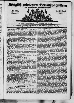 Königlich privilegirte Berlinische Zeitung von Staats- und gelehrten Sachen on Aug 19, 1849