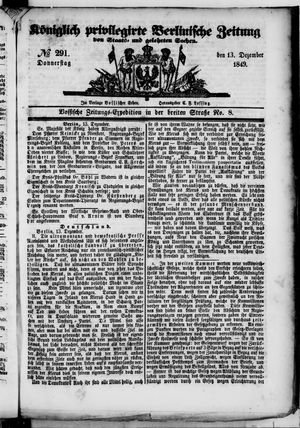 Königlich privilegirte Berlinische Zeitung von Staats- und gelehrten Sachen on Dec 13, 1849