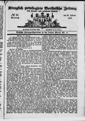 Königlich privilegirte Berlinische Zeitung von Staats- und gelehrten Sachen vom 20.02.1850