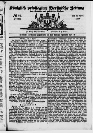 Königlich privilegirte Berlinische Zeitung von Staats- und gelehrten Sachen vom 12.04.1850