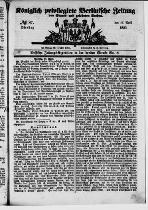 Königlich privilegirte Berlinische Zeitung von Staats- und gelehrten Sachen vom 16.04.1850