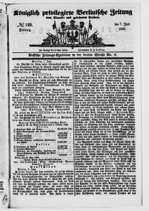 Königlich privilegirte Berlinische Zeitung von Staats- und gelehrten Sachen vom 07.06.1850