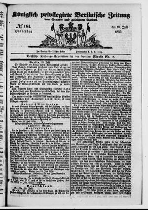Königlich privilegirte Berlinische Zeitung von Staats- und gelehrten Sachen on Jul 18, 1850