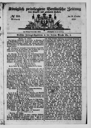 Königlich privilegirte Berlinische Zeitung von Staats- und gelehrten Sachen on Oct 30, 1850
