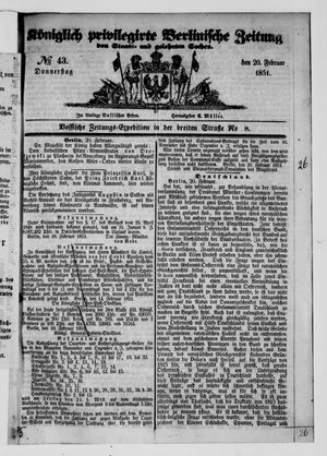 Königlich privilegirte Berlinische Zeitung von Staats- und gelehrten Sachen vom 20.02.1851
