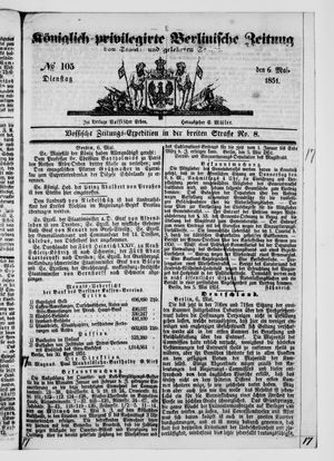 Königlich privilegirte Berlinische Zeitung von Staats- und gelehrten Sachen on May 6, 1851