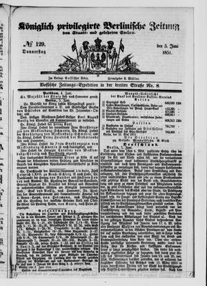 Königlich privilegirte Berlinische Zeitung von Staats- und gelehrten Sachen on Jun 5, 1851