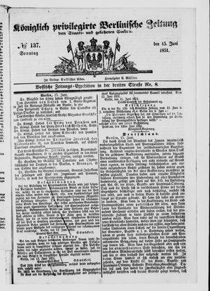 Königlich privilegirte Berlinische Zeitung von Staats- und gelehrten Sachen vom 15.06.1851