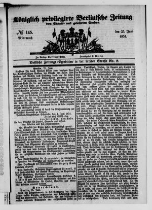 Königlich privilegirte Berlinische Zeitung von Staats- und gelehrten Sachen vom 25.06.1851
