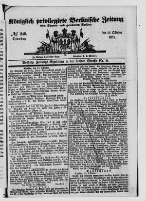Königlich privilegirte Berlinische Zeitung von Staats- und gelehrten Sachen on Oct 14, 1851