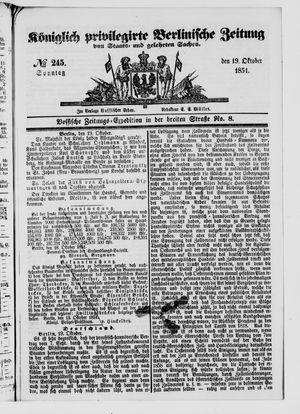 Königlich privilegirte Berlinische Zeitung von Staats- und gelehrten Sachen on Oct 19, 1851