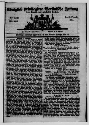 Königlich privilegirte Berlinische Zeitung von Staats- und gelehrten Sachen on Dec 10, 1851