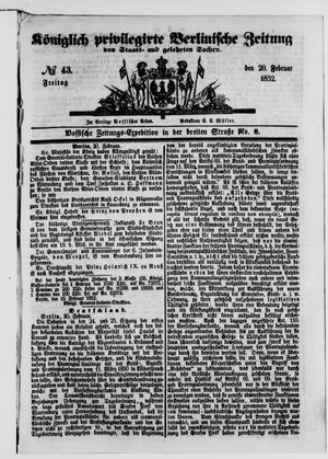 Königlich privilegirte Berlinische Zeitung von Staats- und gelehrten Sachen on Feb 20, 1852