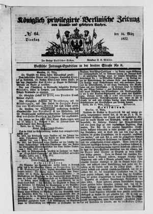 Königlich privilegirte Berlinische Zeitung von Staats- und gelehrten Sachen on Mar 16, 1852