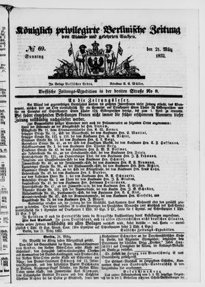 Königlich privilegirte Berlinische Zeitung von Staats- und gelehrten Sachen on Mar 21, 1852