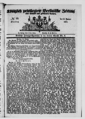 Königlich privilegirte Berlinische Zeitung von Staats- und gelehrten Sachen on Jan 23, 1853