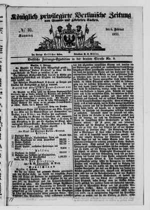 Königlich privilegirte Berlinische Zeitung von Staats- und gelehrten Sachen on Feb 6, 1853