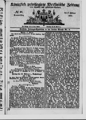 Königlich privilegirte Berlinische Zeitung von Staats- und gelehrten Sachen on Feb 17, 1853
