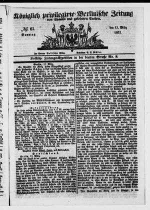 Königlich privilegirte Berlinische Zeitung von Staats- und gelehrten Sachen on Mar 13, 1853