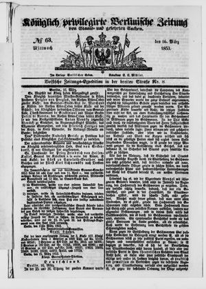 Königlich privilegirte Berlinische Zeitung von Staats- und gelehrten Sachen vom 16.03.1853