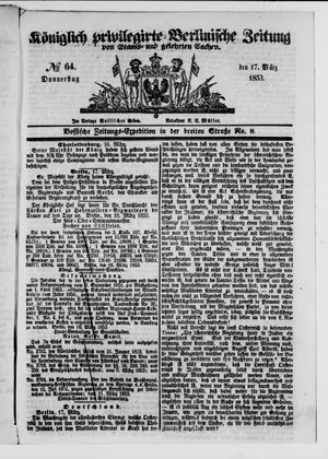 Königlich privilegirte Berlinische Zeitung von Staats- und gelehrten Sachen on Mar 17, 1853