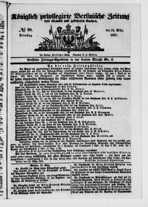 Königlich privilegirte Berlinische Zeitung von Staats- und gelehrten Sachen vom 22.03.1853