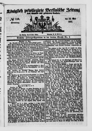 Königlich privilegirte Berlinische Zeitung von Staats- und gelehrten Sachen vom 22.05.1853