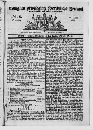Königlich privilegirte Berlinische Zeitung von Staats- und gelehrten Sachen vom 03.07.1853