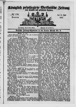 Königlich privilegirte Berlinische Zeitung von Staats- und gelehrten Sachen vom 31.07.1853