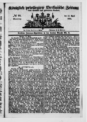 Königlich privilegirte Berlinische Zeitung von Staats- und gelehrten Sachen vom 23.04.1854
