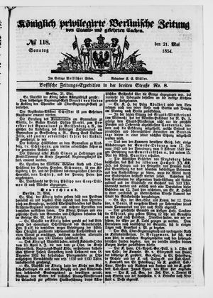 Königlich privilegirte Berlinische Zeitung von Staats- und gelehrten Sachen on May 21, 1854