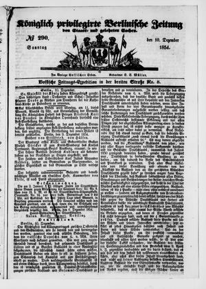 Königlich privilegirte Berlinische Zeitung von Staats- und gelehrten Sachen vom 10.12.1854