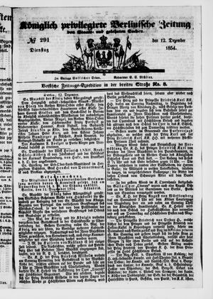 Königlich privilegirte Berlinische Zeitung von Staats- und gelehrten Sachen vom 12.12.1854