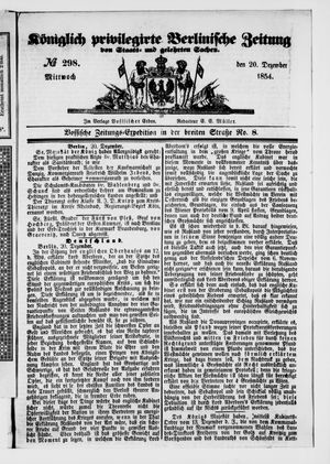Königlich privilegirte Berlinische Zeitung von Staats- und gelehrten Sachen on Dec 20, 1854