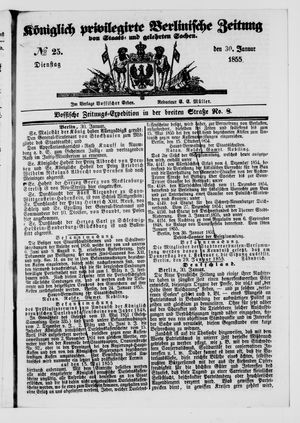Königlich privilegirte Berlinische Zeitung von Staats- und gelehrten Sachen on Jan 30, 1855