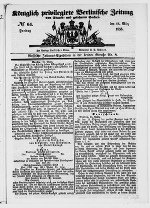 Königlich privilegirte Berlinische Zeitung von Staats- und gelehrten Sachen on Mar 16, 1855