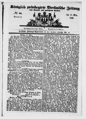 Königlich privilegirte Berlinische Zeitung von Staats- und gelehrten Sachen vom 18.03.1855