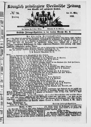 Königlich privilegirte Berlinische Zeitung von Staats- und gelehrten Sachen vom 30.03.1855
