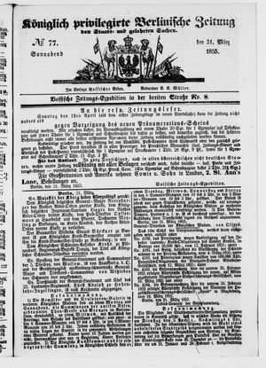 Königlich privilegirte Berlinische Zeitung von Staats- und gelehrten Sachen vom 31.03.1855